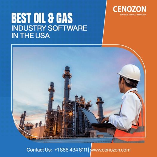 Reasons you Need to Get The Best Oil & Gas Industry Software in the USA 